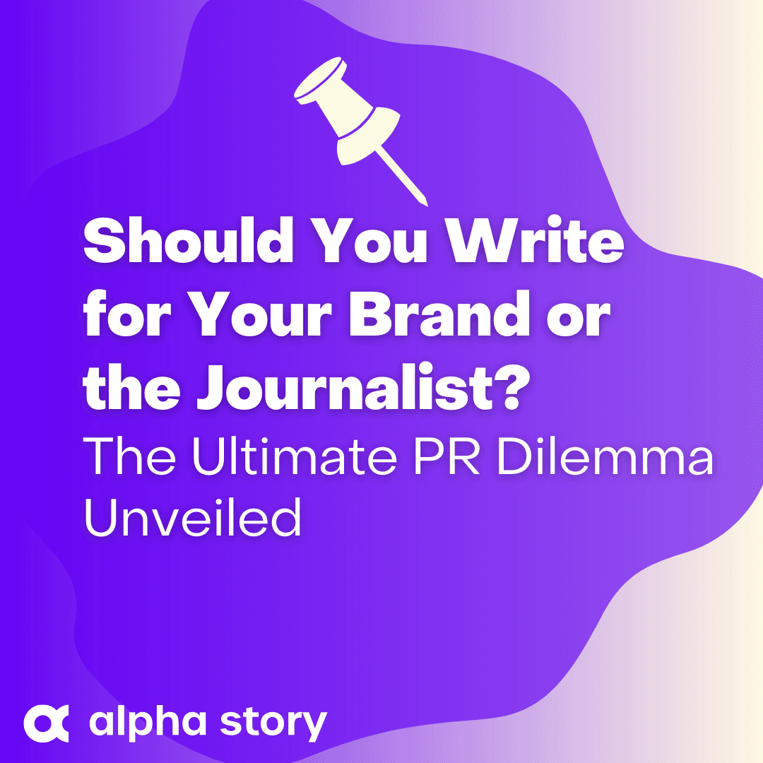 Image Thumbnail: Should You Write for Your Brand or the Journalist?  PR Dilemma Unveiled