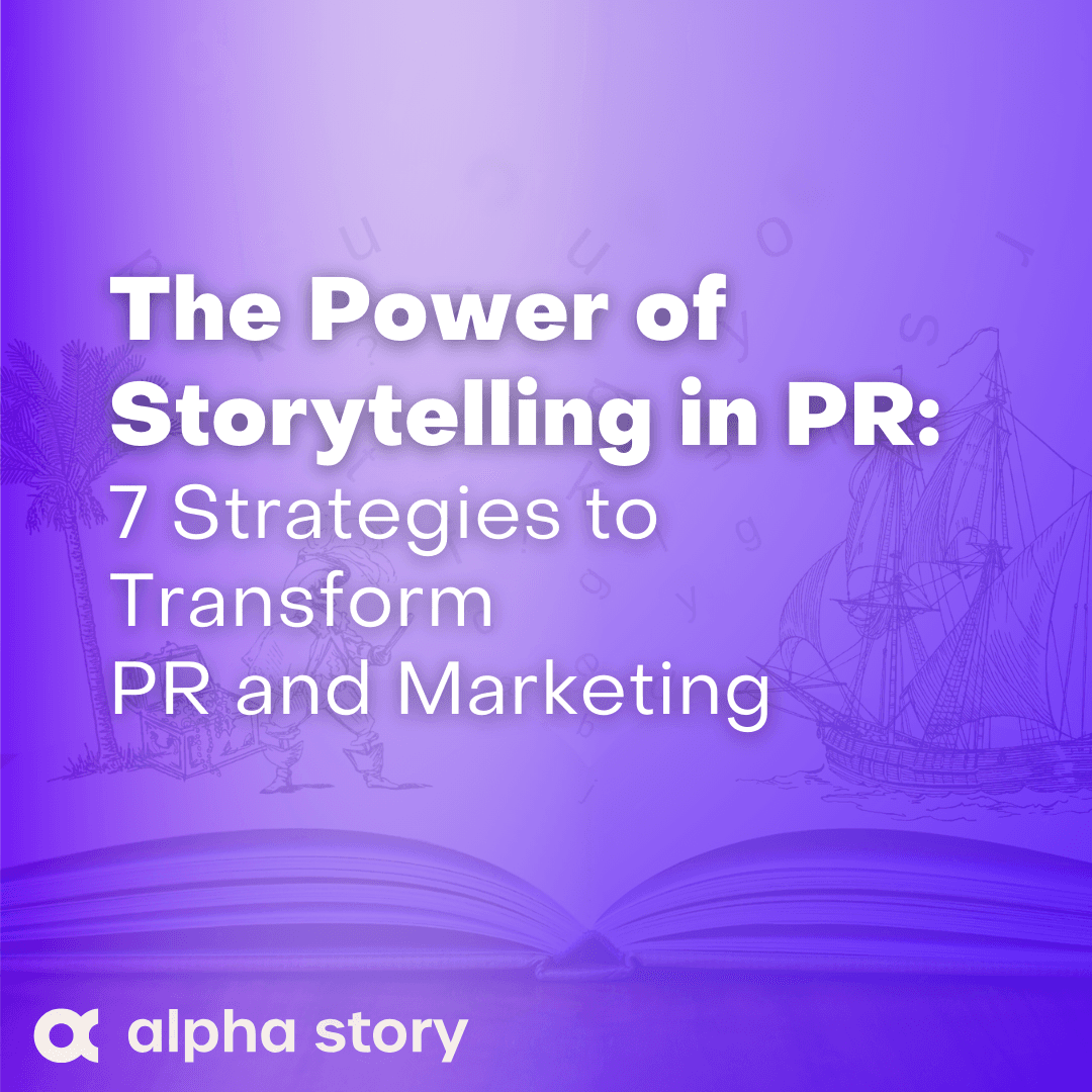 Image Thumbnail: The Power of Storytelling in PR: 7 Fun Ways to Make Your Brand Unforgettable