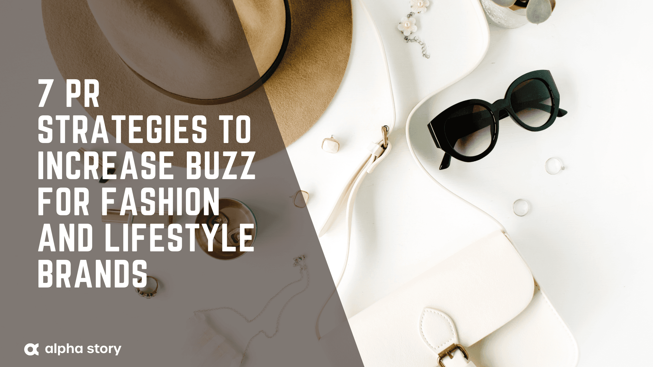 Image: 7 PR Strategies to Increase Buzz for Fashion and Lifestyle Brands