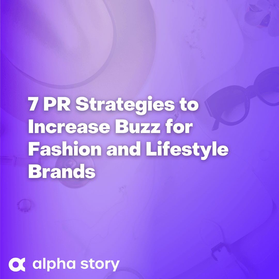 Image Thumbnail: 7 PR Strategies to Increase Buzz for Fashion and Lifestyle Brands